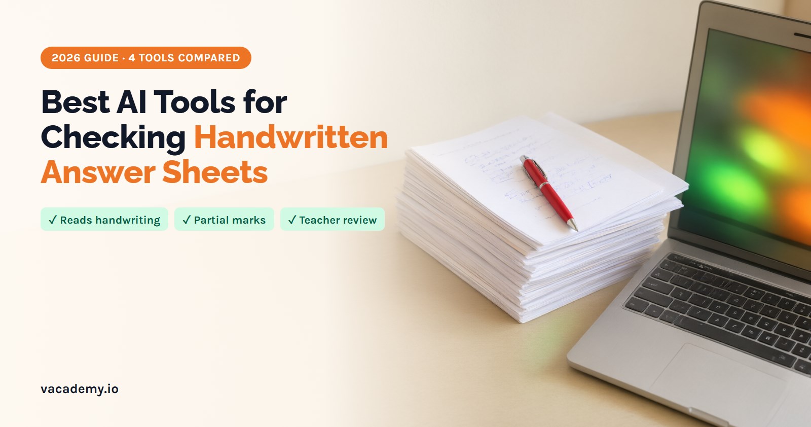Best AI tools for checking handwritten answer sheets in 2026: a stack of handwritten answer copies with a red pen beside a laptop